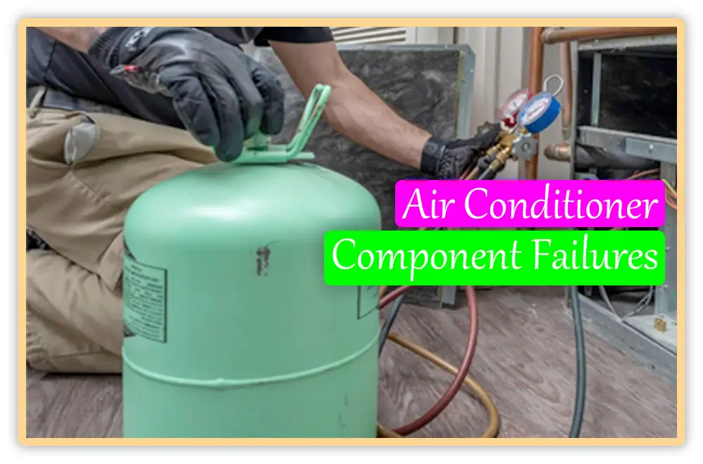 Air Conditioner Component Failures for Thermostat is Blank Air Conditioner Component Failures for Thermostat is Blank