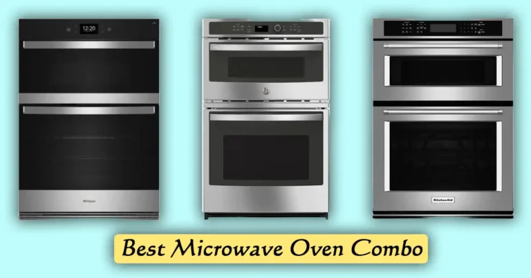 Best Microwave Oven Combo
