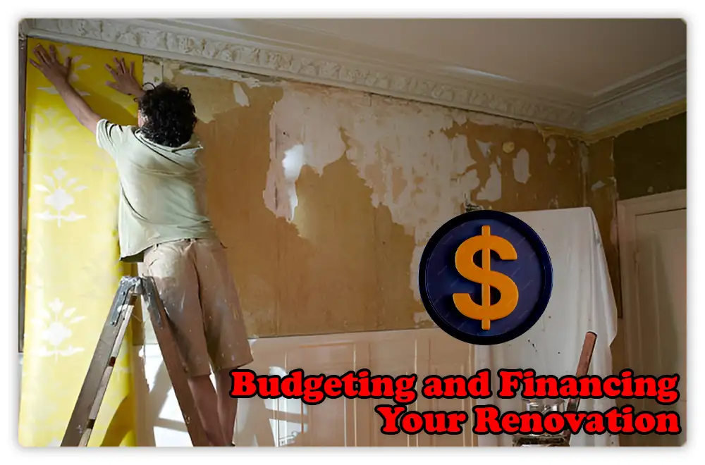 Budgeting and Financing Your Renovation
