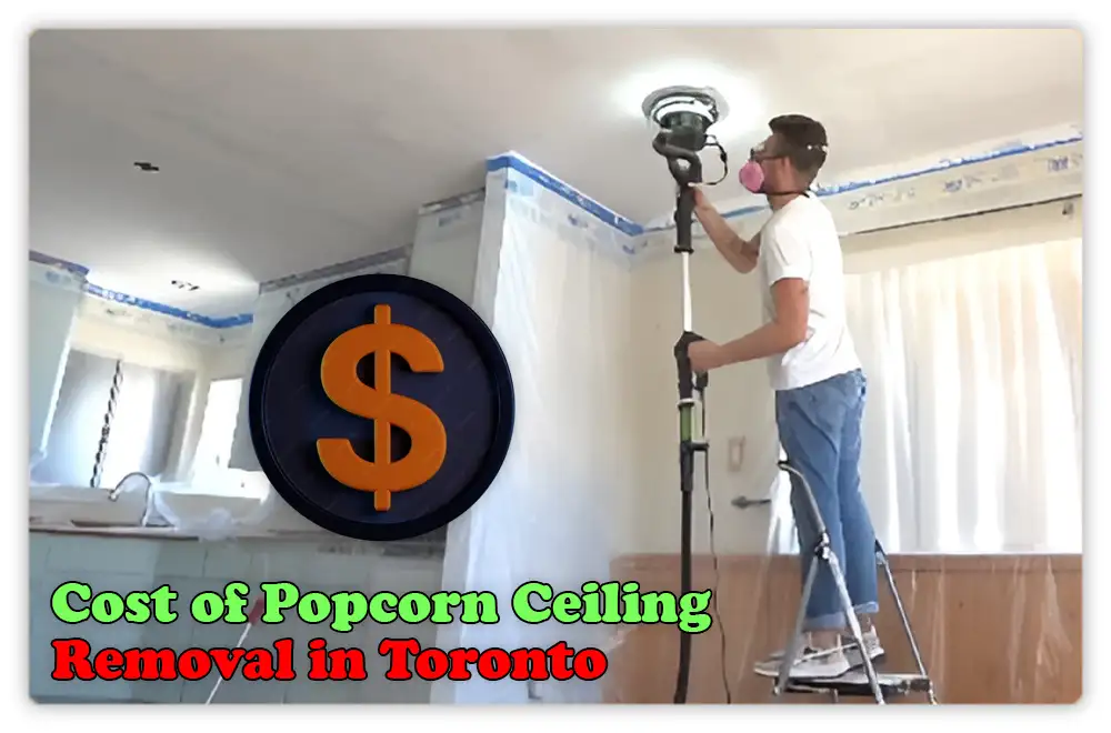 Cost of Popcorn Ceiling Removal in Toronto