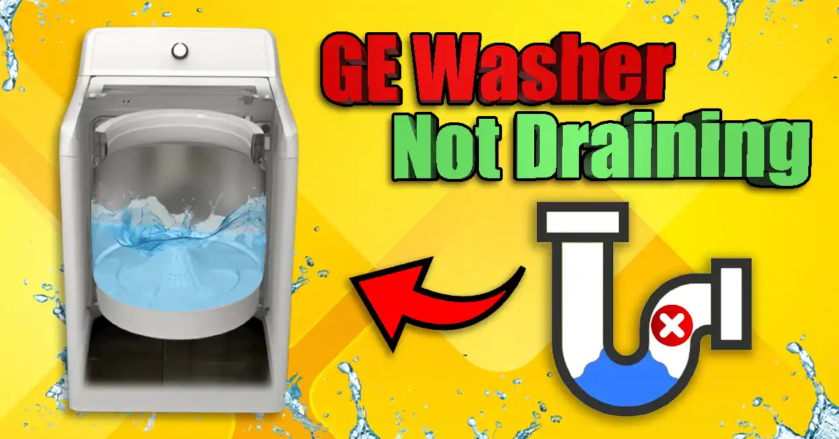 GE Washer Not Draining