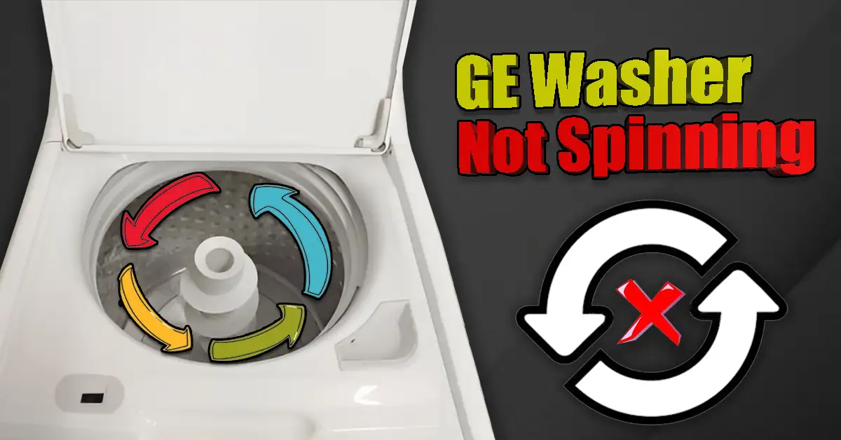 GE Washer Not Spinning