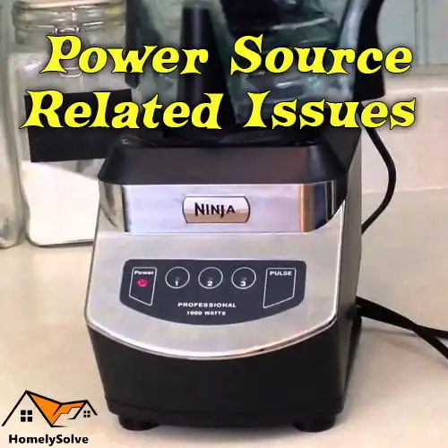 Power Source Related Issues of Ninja Blender Blinking Power Source-Related Issues with Ninja Blender Blinking