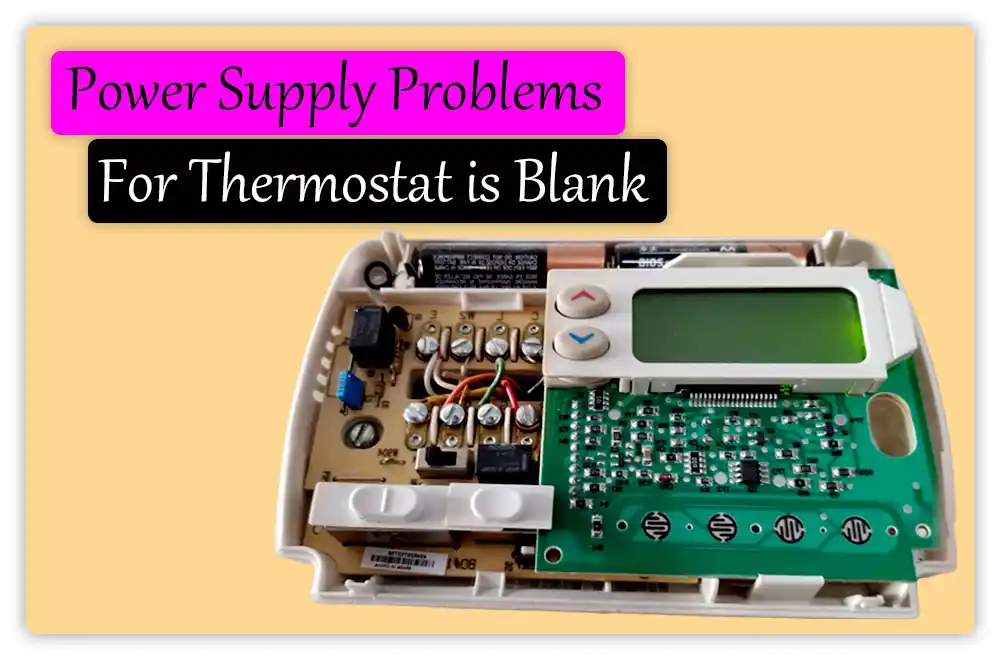 Power Supply Problems for Thermostat is Blank Power Supply Problems for Thermostat is Blank